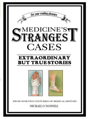 cover image of Medicine's Strangest Cases